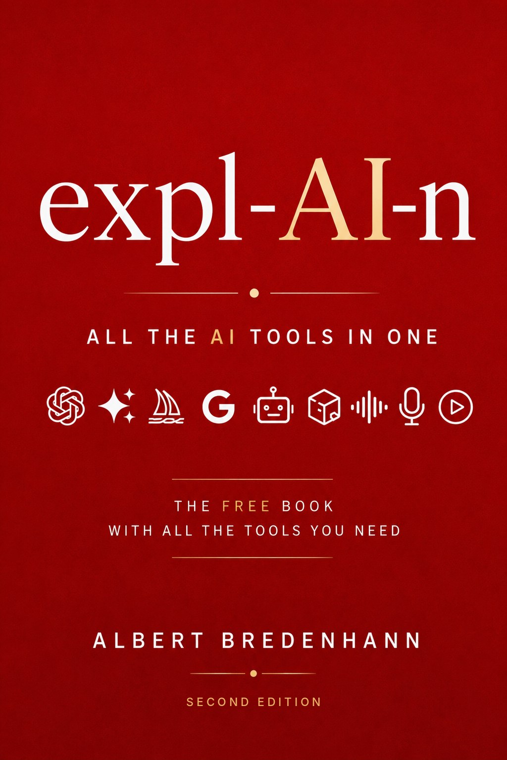 Cover of expl-AI-n: All the AI Tools in One, second edition, by Albert Bredenhann